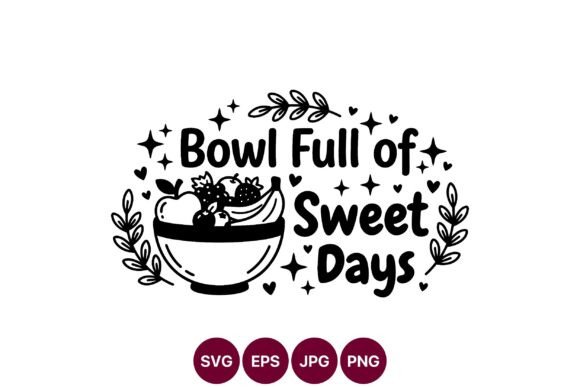 Bowl Full of Sweet Days Black and White Art
