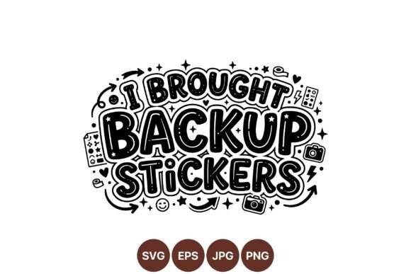 Bringing the Fun: The Power of Playful Hand-Drawn Typography and Backup Stickers
