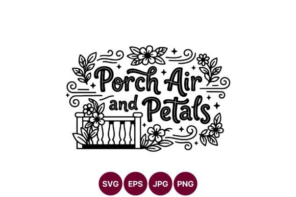 Exploring the Versatility of Porch Air and Petals Floral Typography