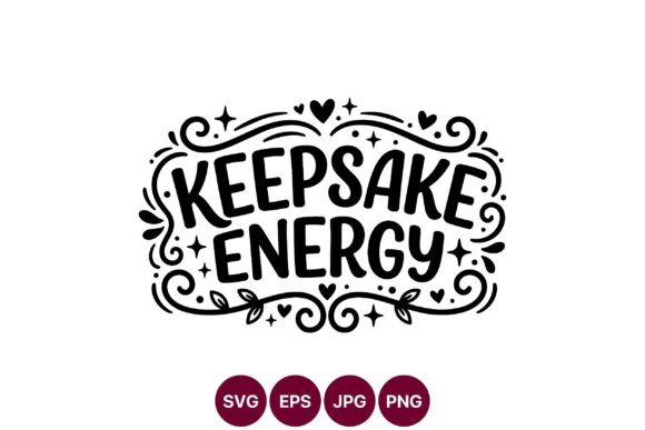 Keepsake Energy: The Art and Impact of Hand-Lettered Motivational Designs