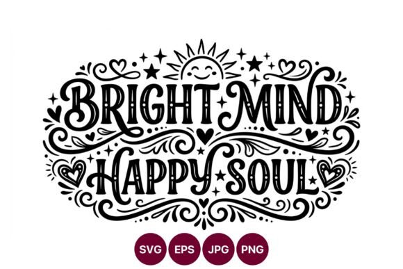 Mastering Bright Mind Happy Soul Calligraphy for Professional Design Results
