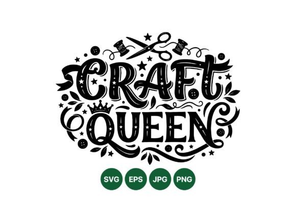 Unleash Your Creativity with the Craft Queen SVG Design